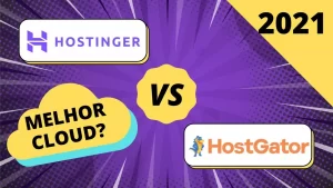 Hostgator ou Hostinger Cloud ✅ Hospedagem Cloud Hostinger Hospedagem Cloud Hostgator 2021